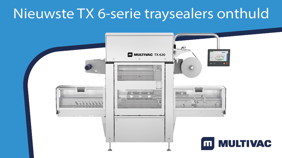 Multivac introduceert de nieuwe TX 6-serie traysealers 